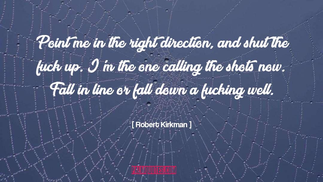 Calling The Shots quotes by Robert Kirkman