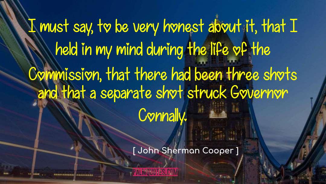 Calling The Shots quotes by John Sherman Cooper