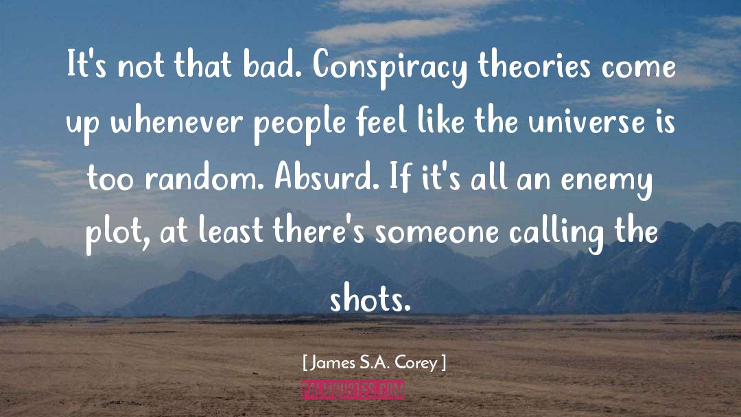 Calling The Shots quotes by James S.A. Corey