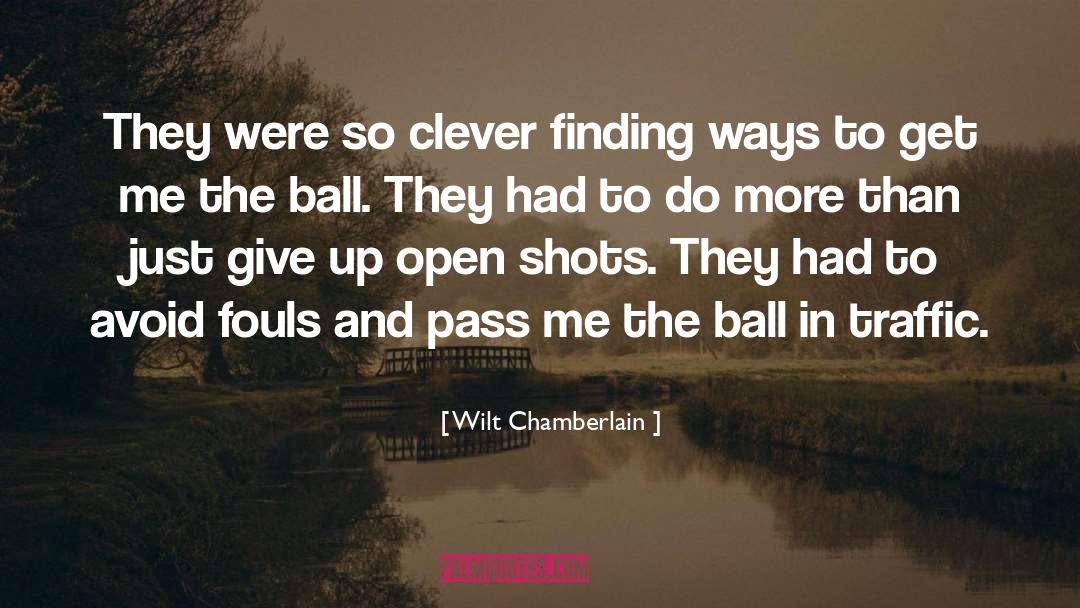 Calling The Shots quotes by Wilt Chamberlain