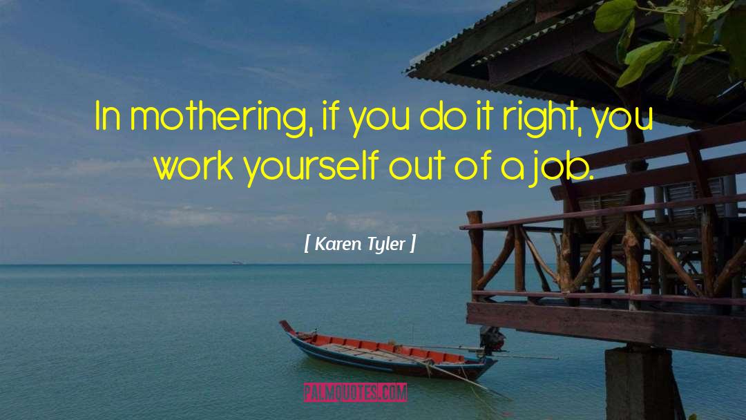 Calling Yourself Out quotes by Karen Tyler