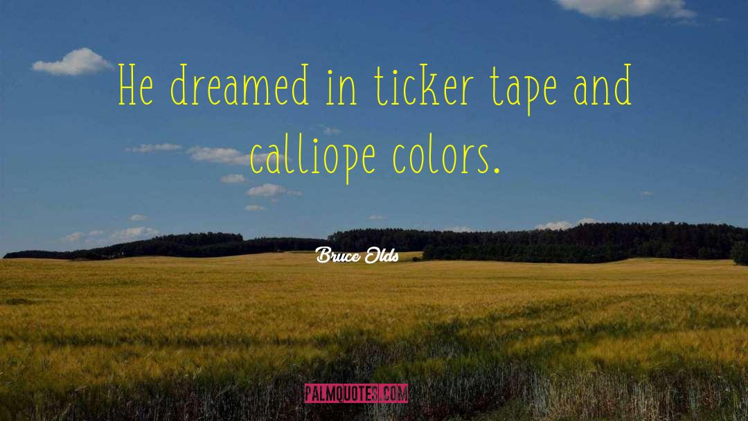 Calliope quotes by Bruce Olds