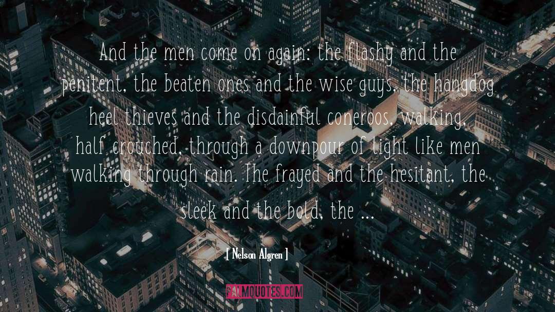 Callow quotes by Nelson Algren