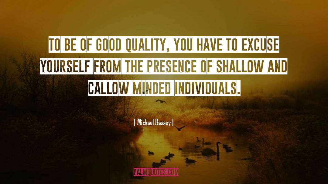 Callow quotes by Michael Bassey