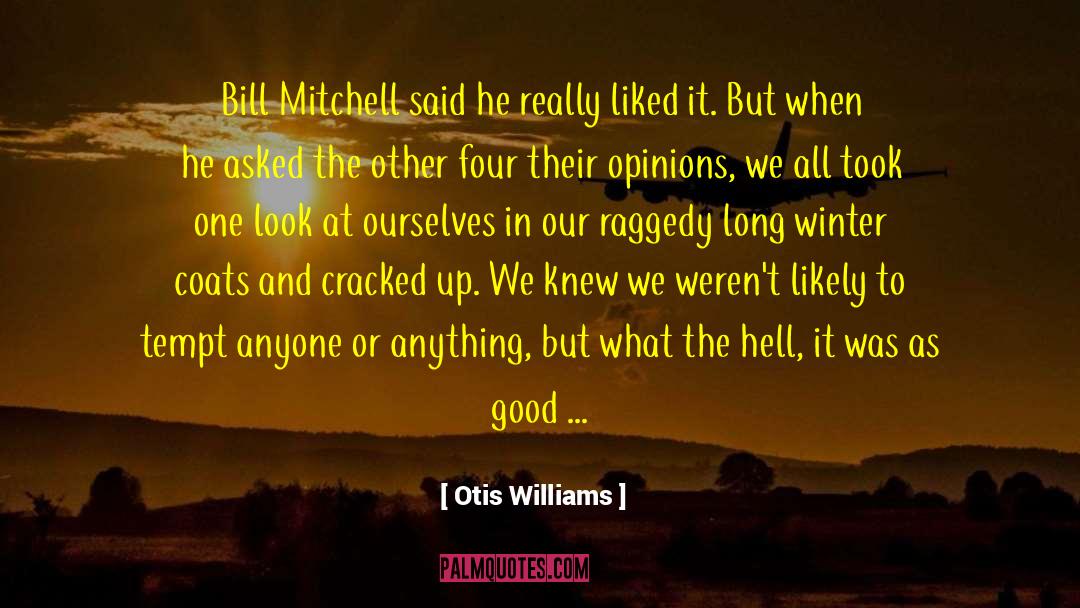 Callum Mitchell quotes by Otis Williams