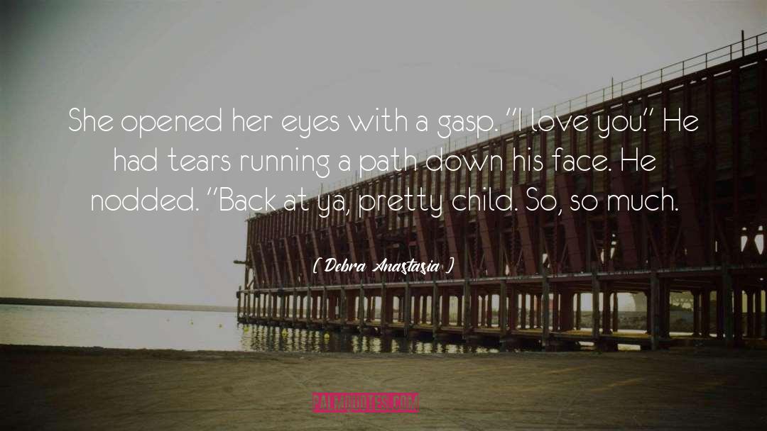 Callums Face quotes by Debra Anastasia