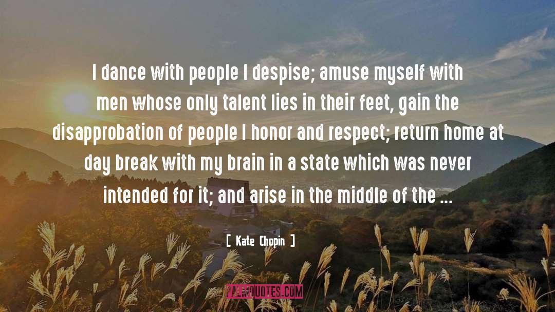 Callused Feet quotes by Kate Chopin
