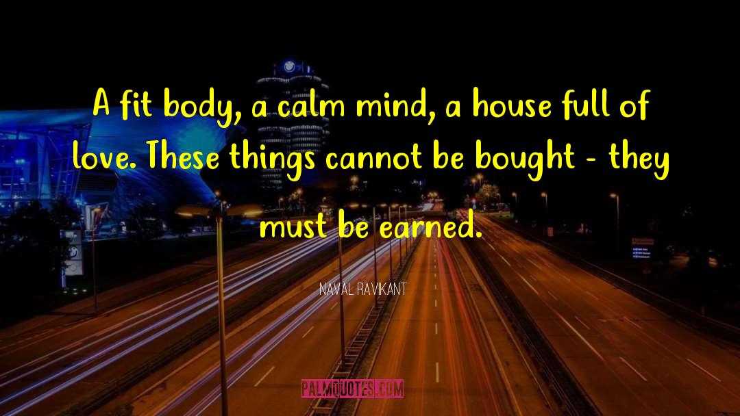 Calm Mind quotes by Naval Ravikant