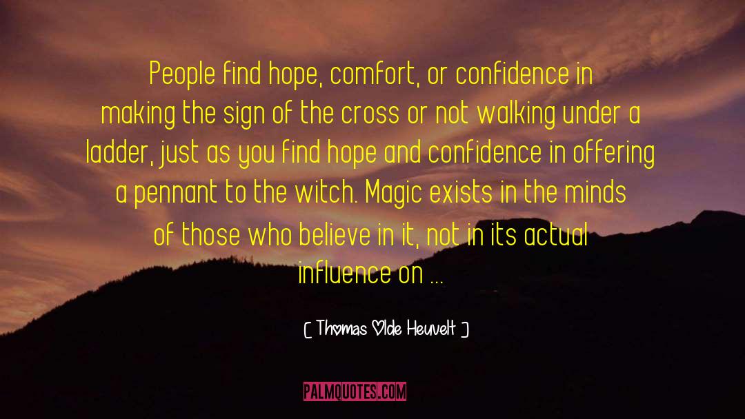 Calm Minds quotes by Thomas Olde Heuvelt