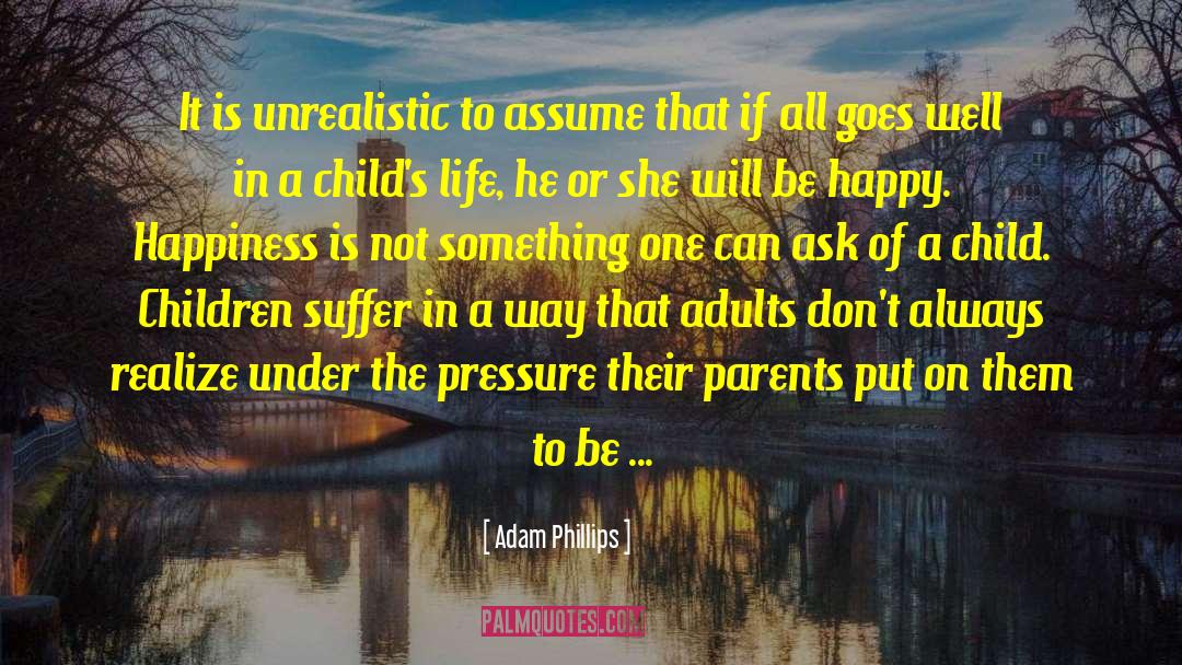 Calm Under Pressure quotes by Adam Phillips