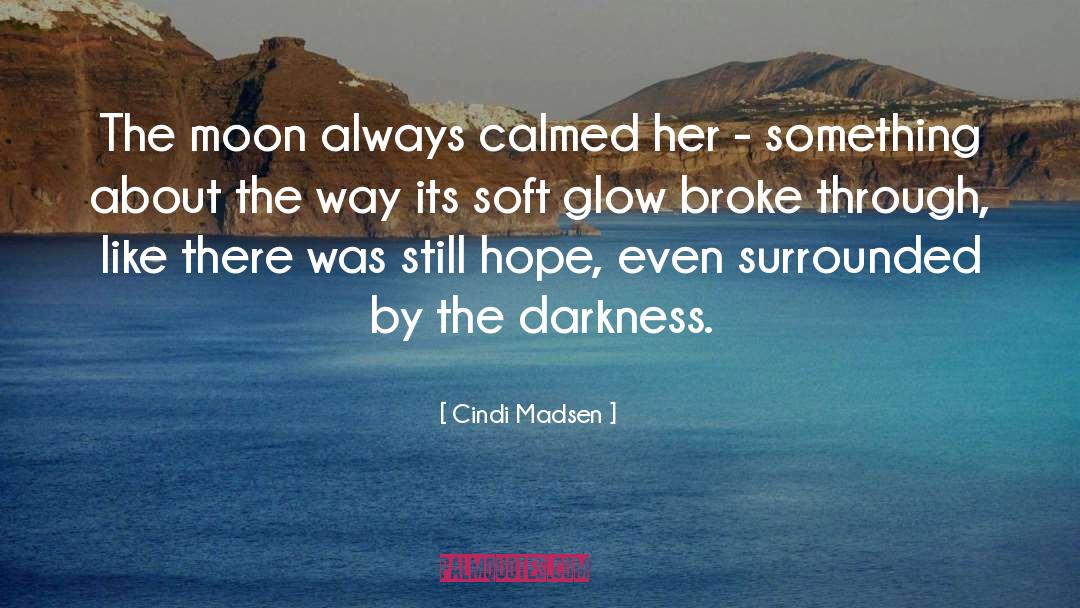 Calmed quotes by Cindi Madsen