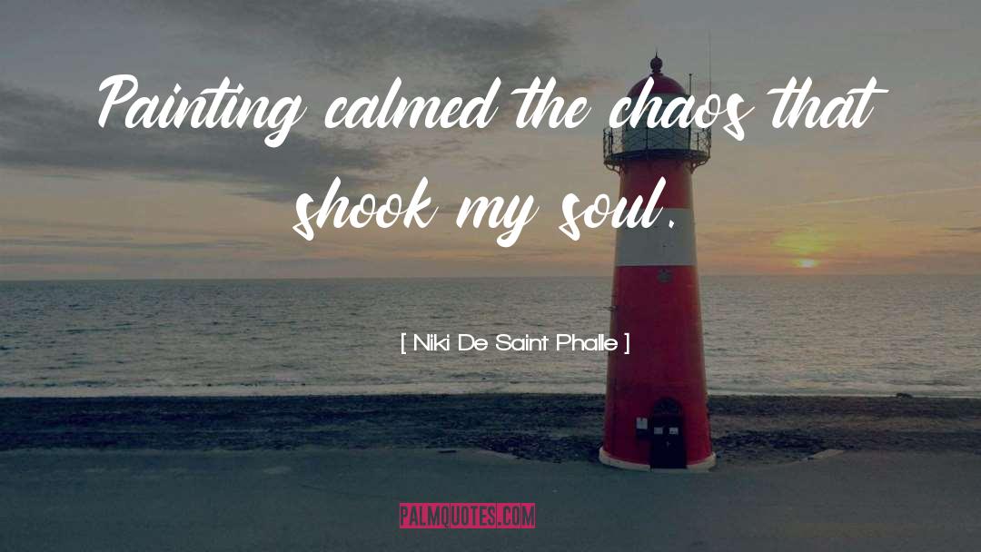 Calmed quotes by Niki De Saint Phalle