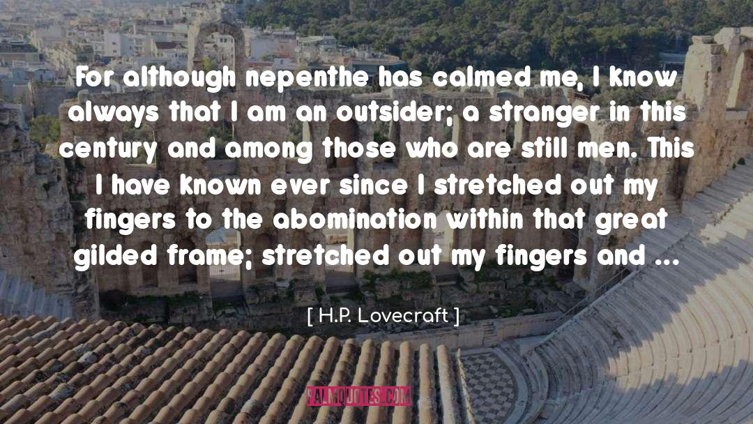 Calmed quotes by H.P. Lovecraft