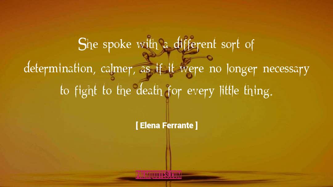 Calmer quotes by Elena Ferrante