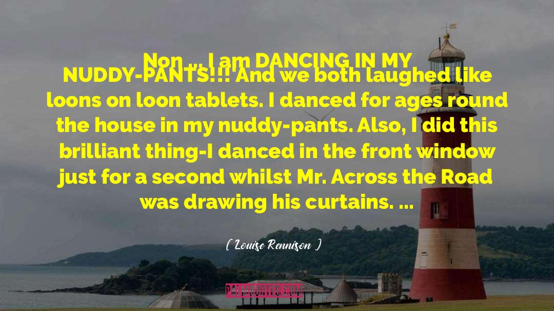 Calmettes Tablets quotes by Louise Rennison