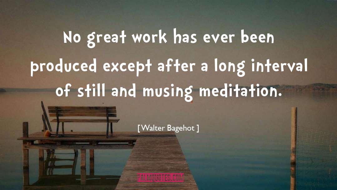 Calming quotes by Walter Bagehot