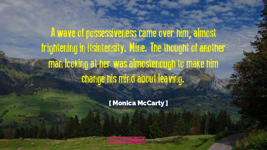 Calming The Mind quotes by Monica McCarty