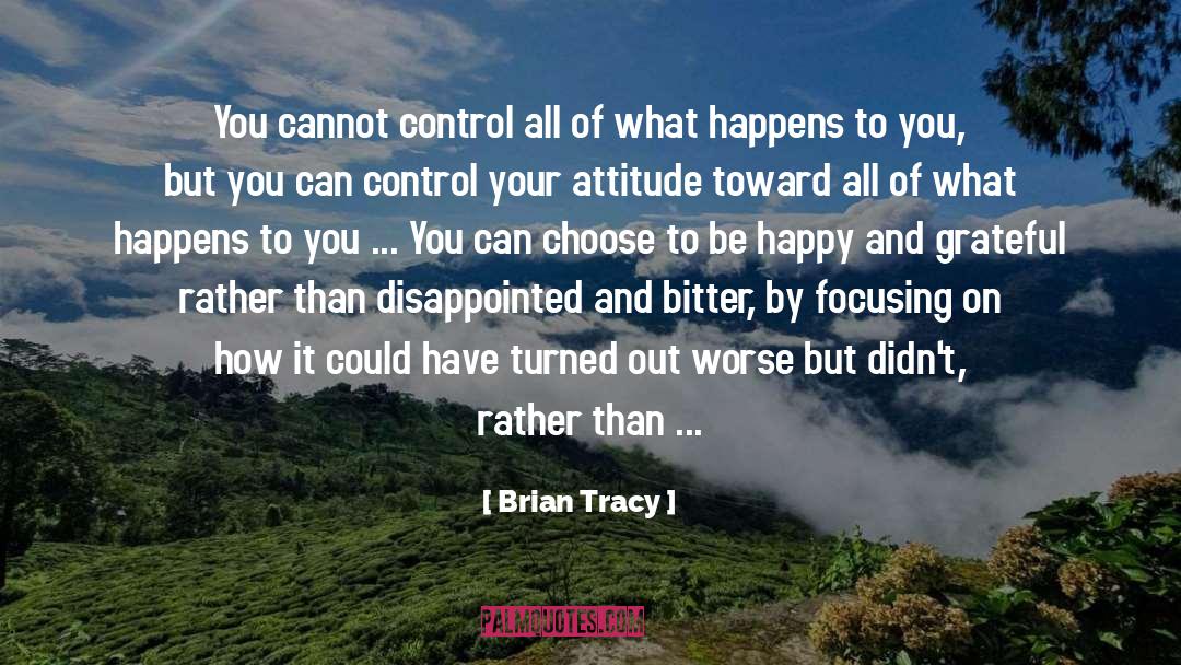 Calmness And Attitude quotes by Brian Tracy