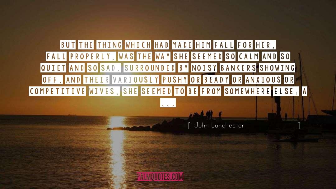 Calmness quotes by John Lanchester