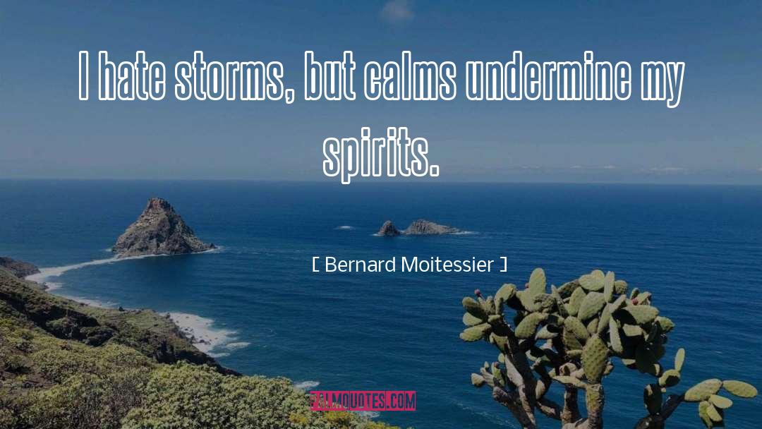 Calms quotes by Bernard Moitessier