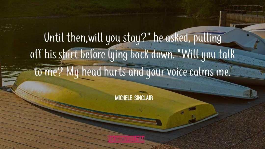 Calms quotes by Michele Sinclair