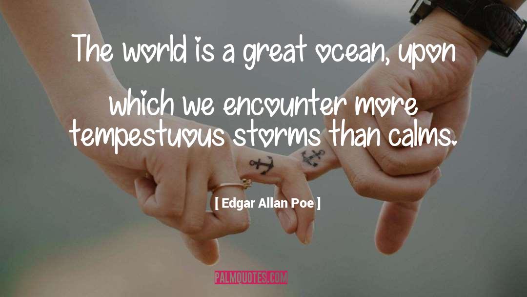 Calms quotes by Edgar Allan Poe