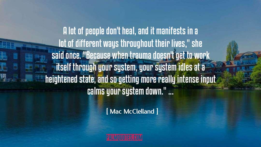 Calms quotes by Mac McClelland