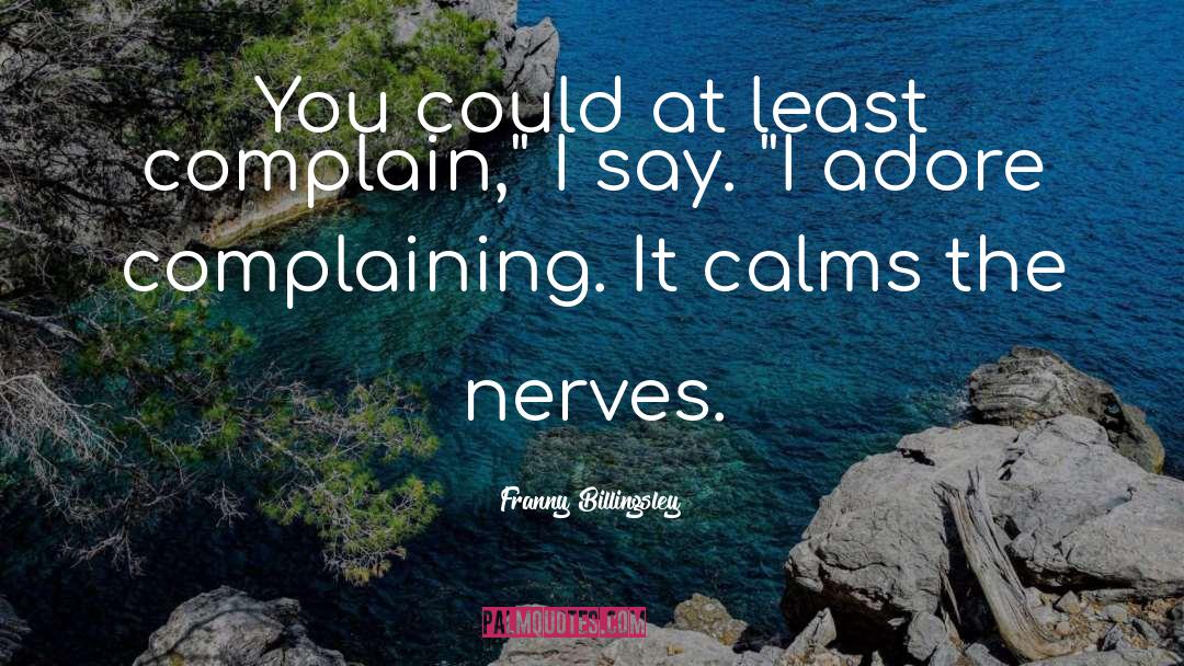 Calms quotes by Franny Billingsley