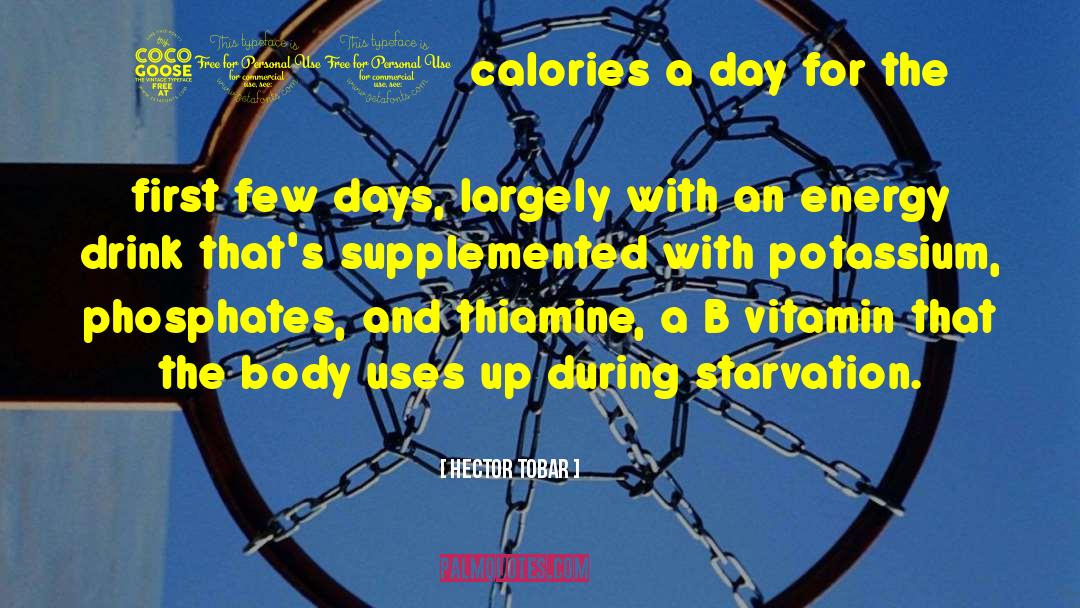Calories quotes by Hector Tobar