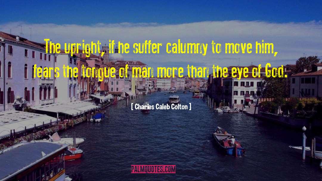 Calumny Is quotes by Charles Caleb Colton