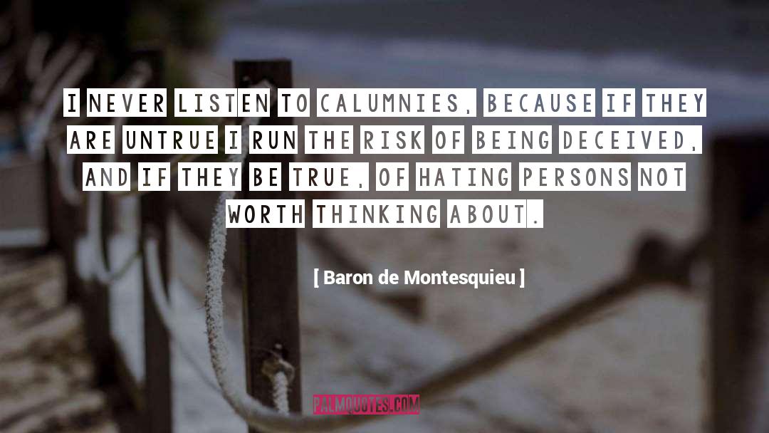Calumny quotes by Baron De Montesquieu