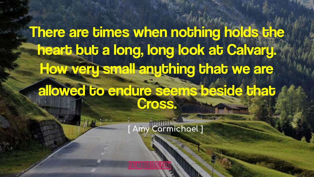 Calvary quotes by Amy Carmichael
