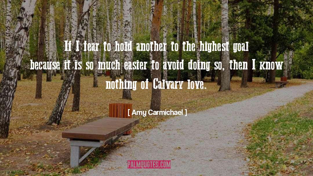 Calvary quotes by Amy Carmichael
