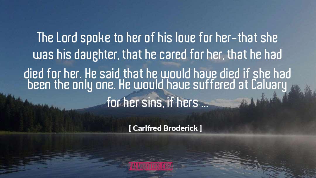 Calvary quotes by Carlfred Broderick
