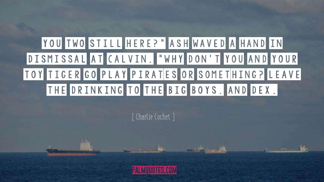 Calvin quotes by Charlie Cochet