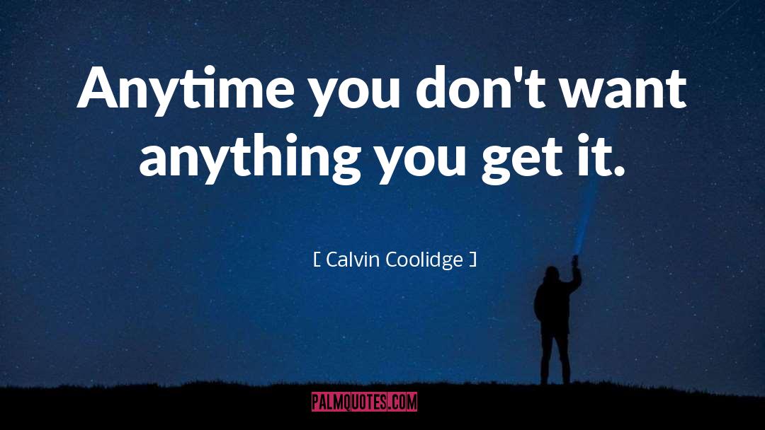 Calvin S Institutes quotes by Calvin Coolidge
