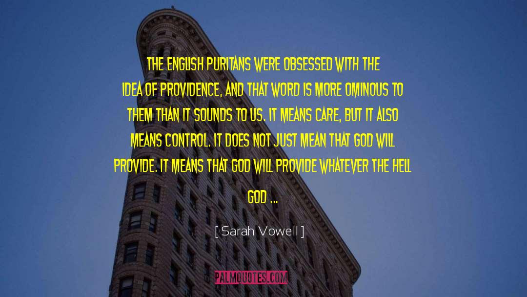 Calvinism quotes by Sarah Vowell