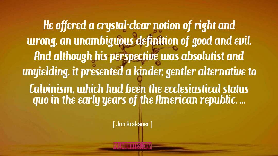 Calvinism quotes by Jon Krakauer