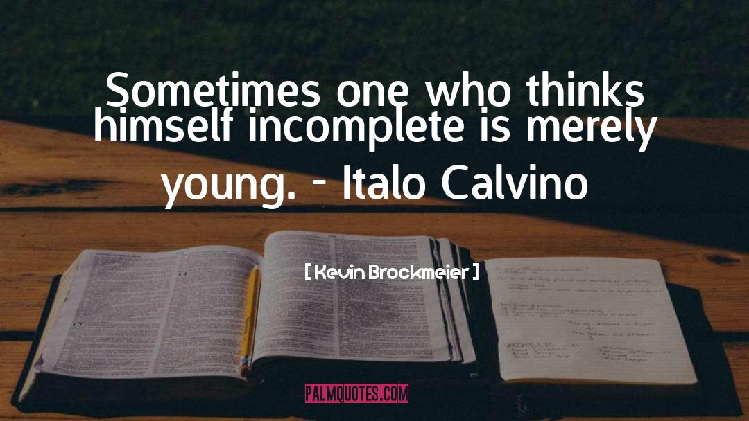 Calvino quotes by Kevin Brockmeier