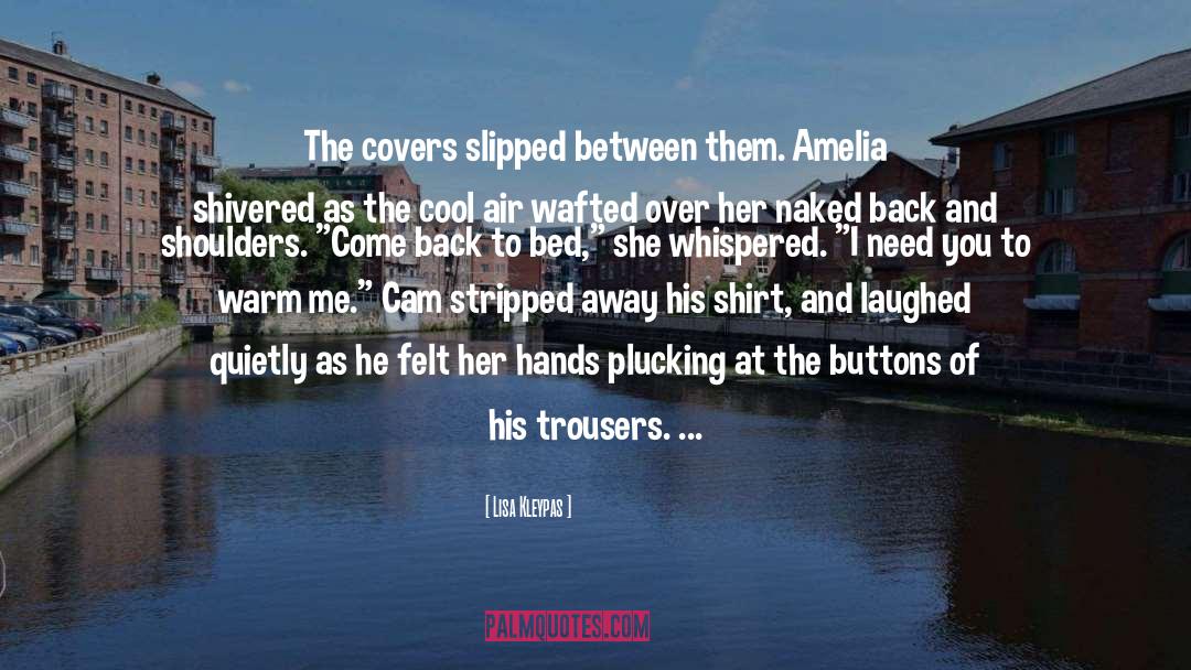 Cam And Amelia quotes by Lisa Kleypas
