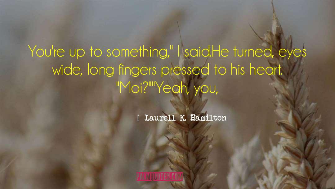 Cam Hamilton quotes by Laurell K. Hamilton