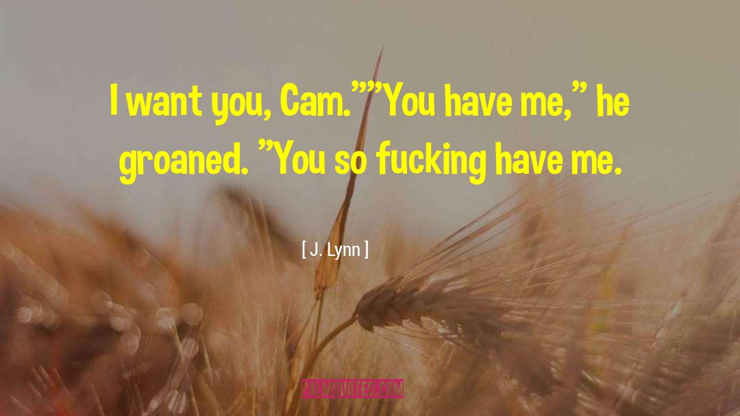 Cam quotes by J. Lynn