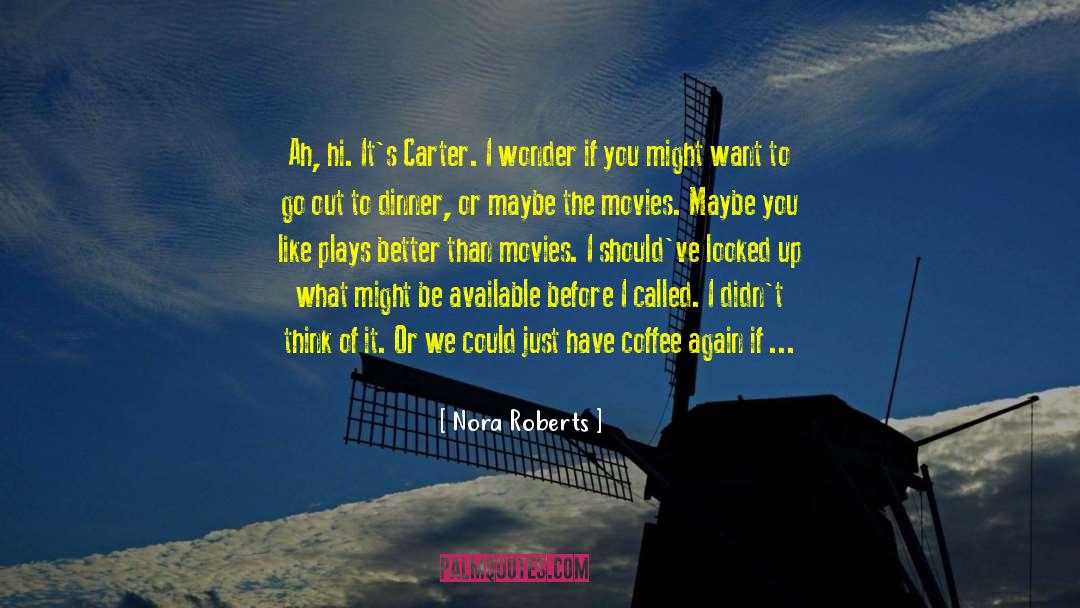 Cam Recorder quotes by Nora Roberts