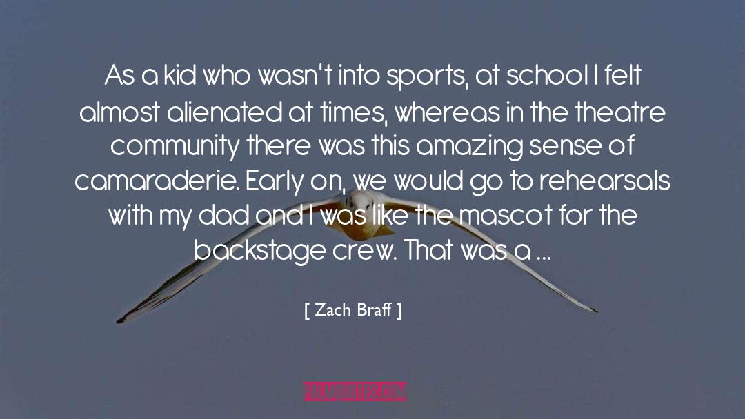 Camaraderie quotes by Zach Braff