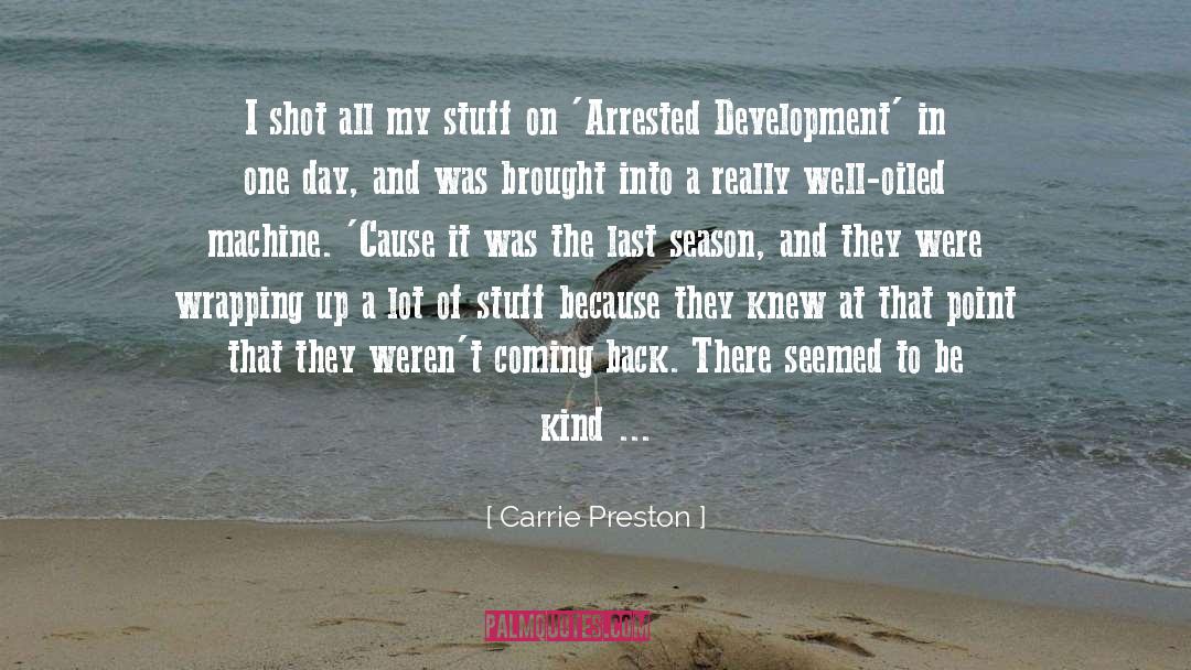 Camaraderie quotes by Carrie Preston