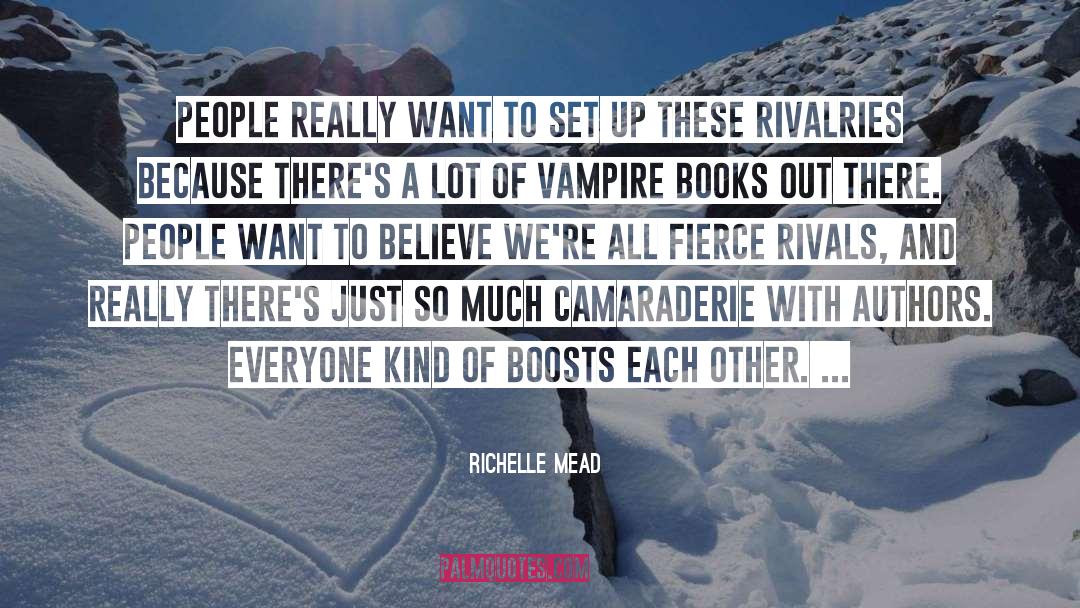 Camaraderie quotes by Richelle Mead