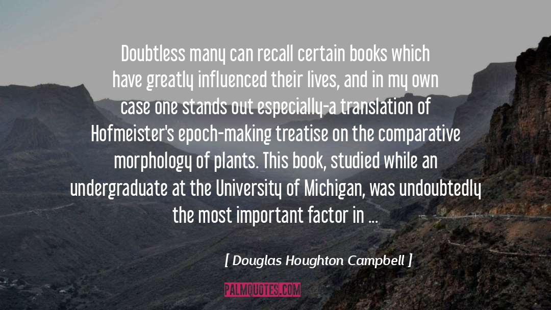 Cambensy Michigan quotes by Douglas Houghton Campbell