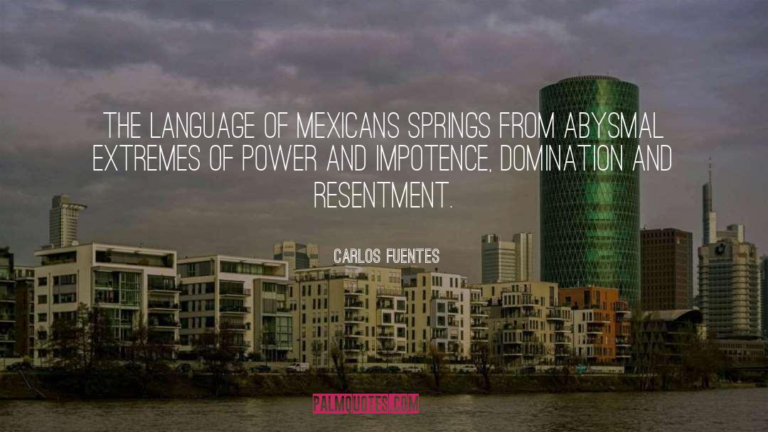 Cambio Springs quotes by Carlos Fuentes
