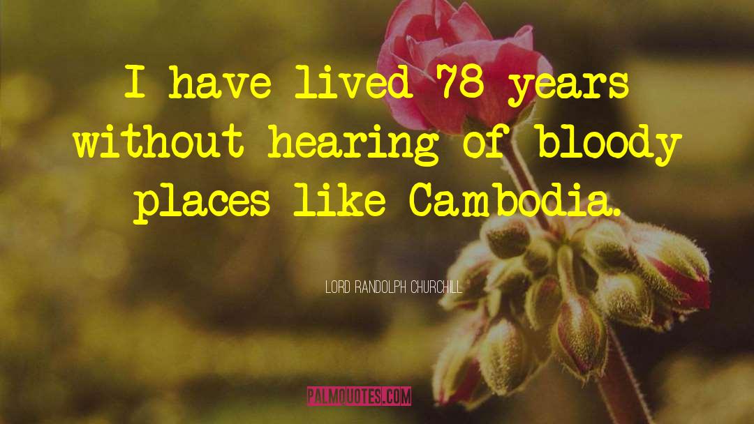 Cambodia quotes by Lord Randolph Churchill