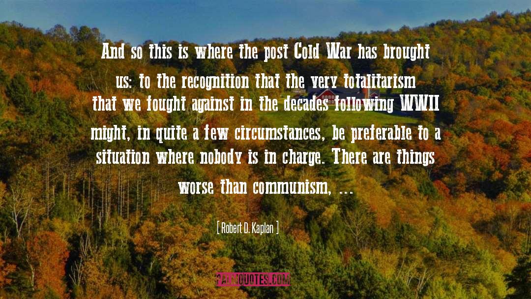Cambodians Against Communism quotes by Robert D. Kaplan